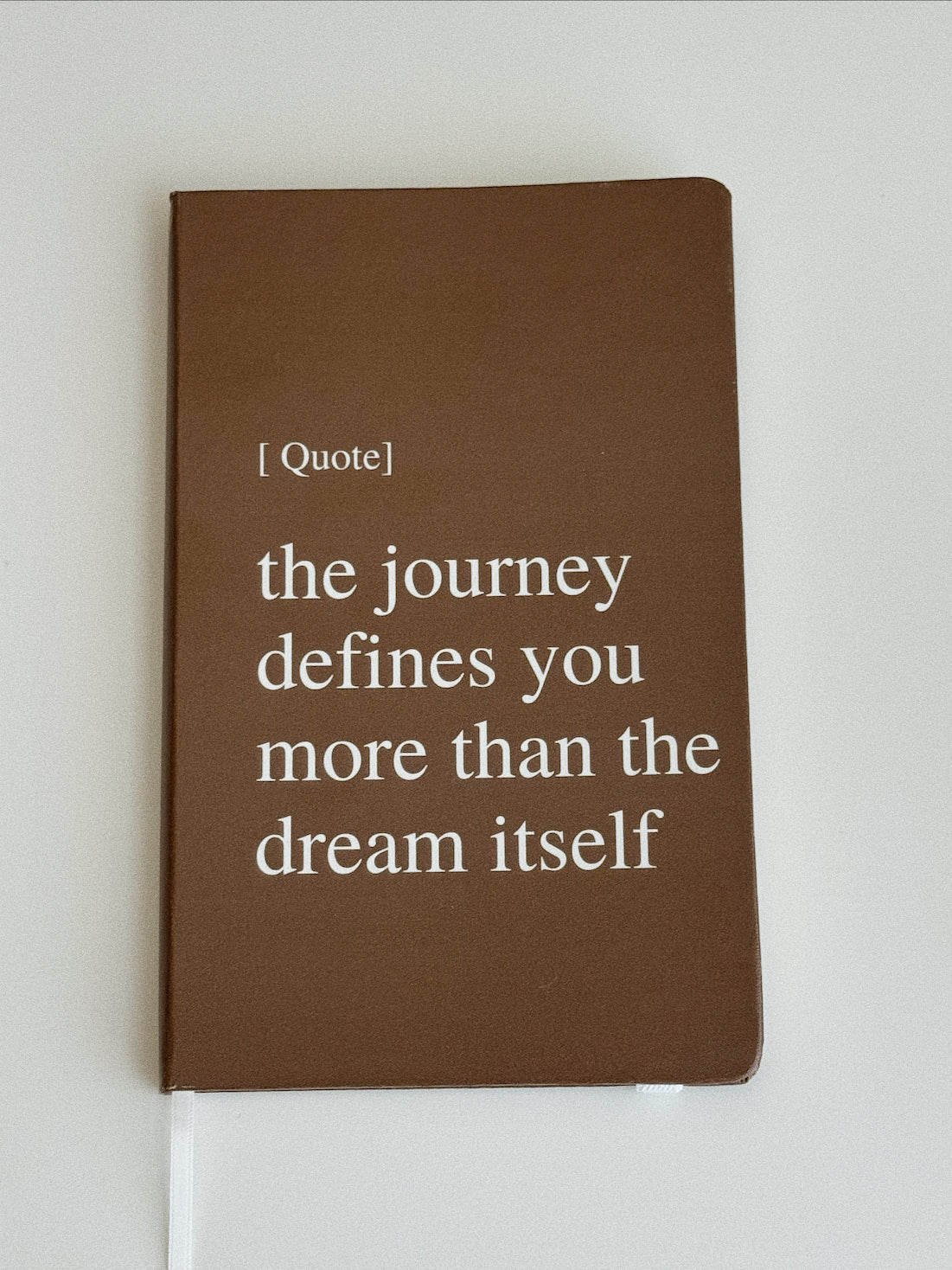 The Journey Defines You | Journal