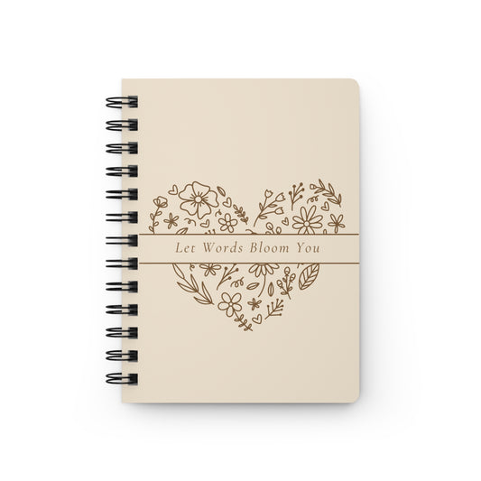 Let Words Bloom You — Spiral Journal